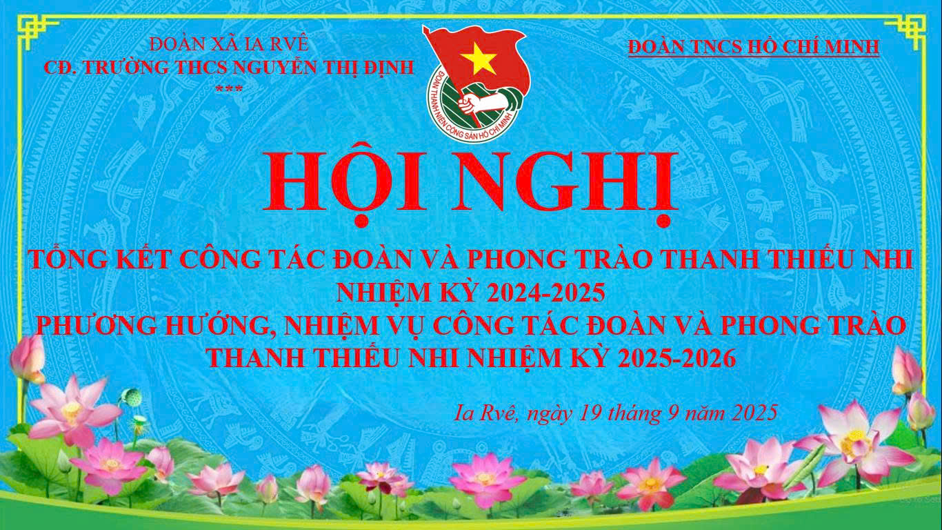 Hội nghị tổng kết công tác đoàn và phong trào thanh thiếu nhi nhiệm kì 2024-2025
